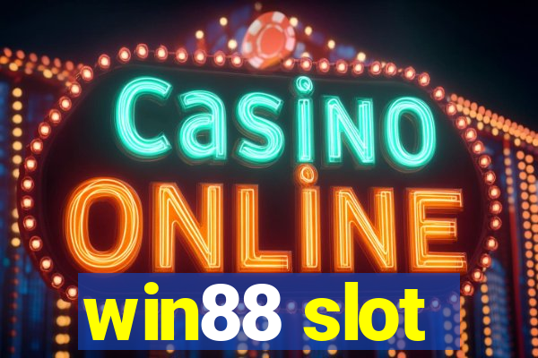 win88 slot