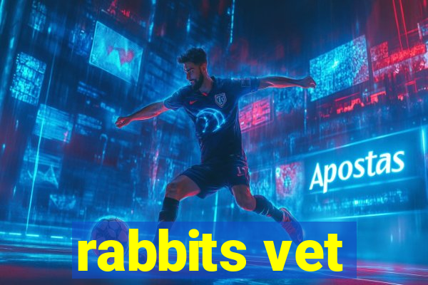 rabbits vet