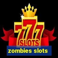 zombies slots