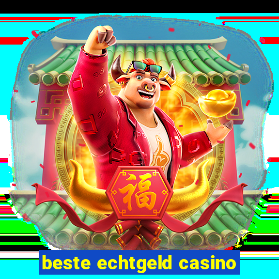 beste echtgeld casino