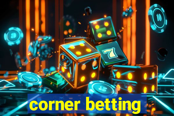 corner betting