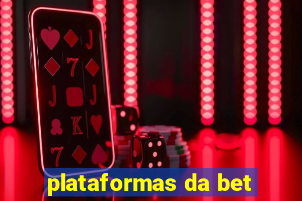 plataformas da bet