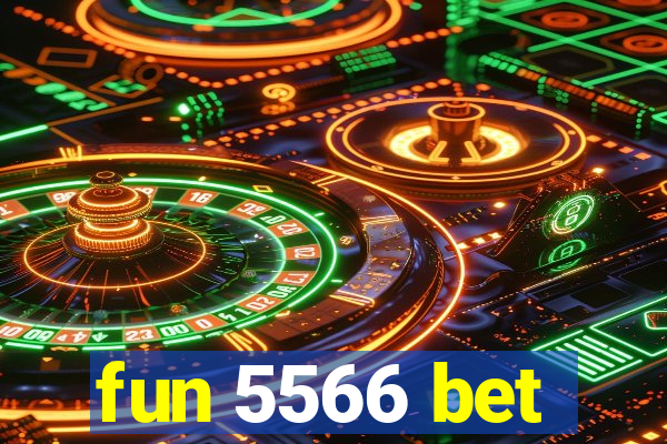 fun 5566 bet