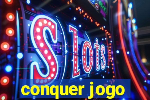 conquer jogo