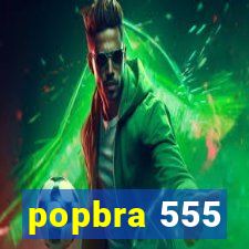 popbra 555