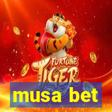 musa bet