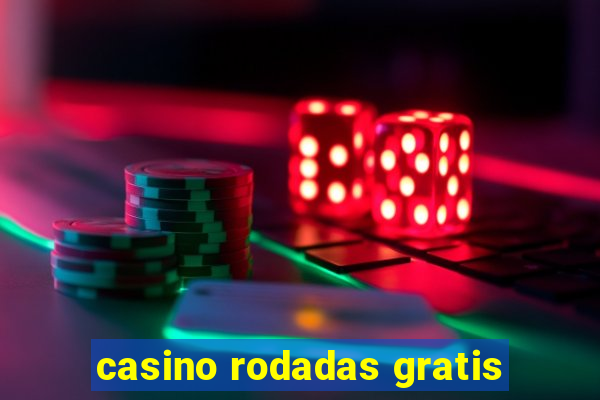 casino rodadas gratis