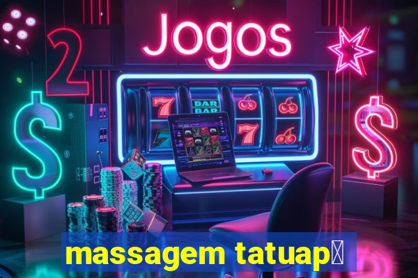 massagem tatuap茅