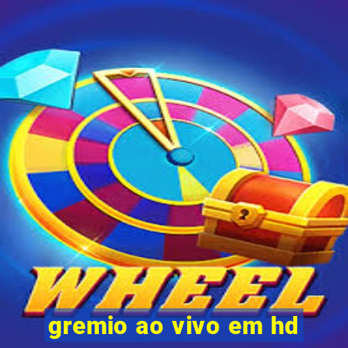 gremio ao vivo em hd