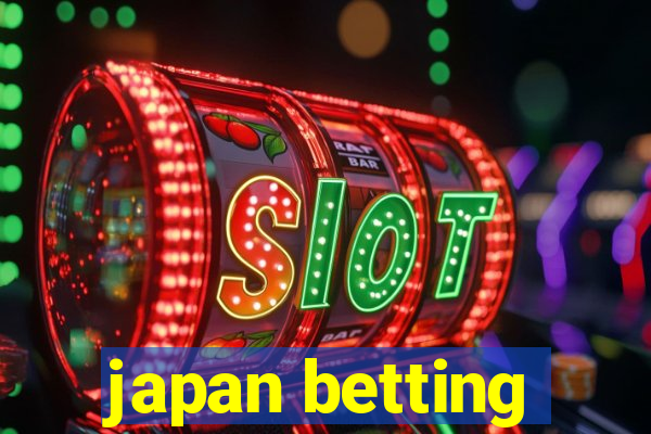 japan betting