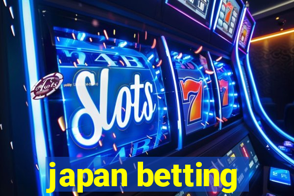 japan betting