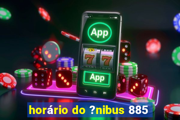 horário do ?nibus 885