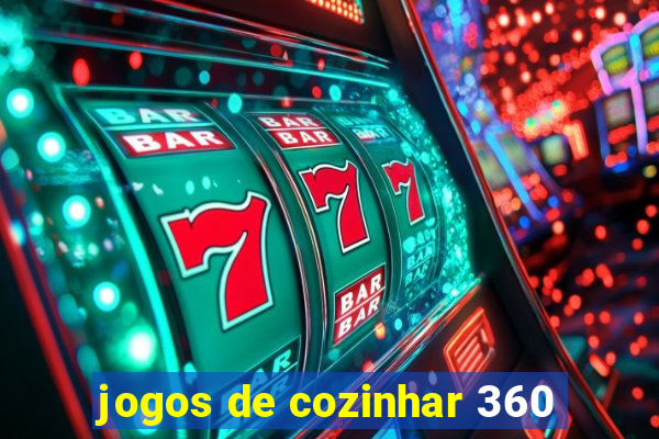 jogos de cozinhar 360