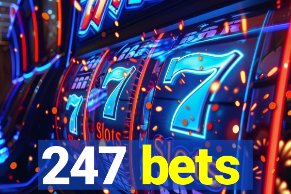 247 bets