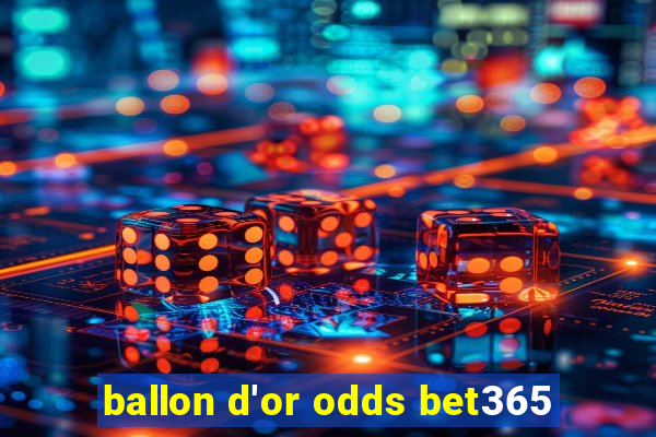 ballon d'or odds bet365