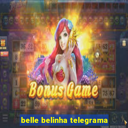 belle belinha telegrama