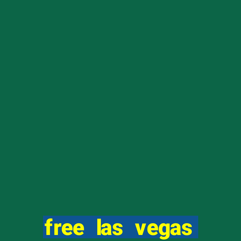 free las vegas slot machines