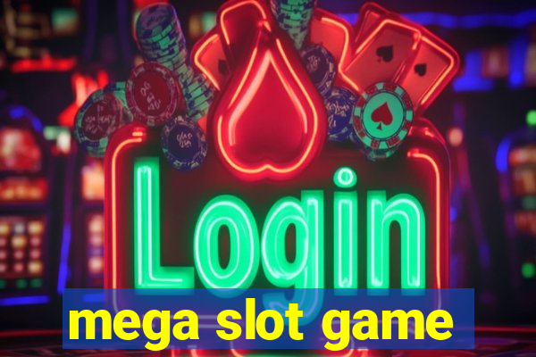 mega slot game