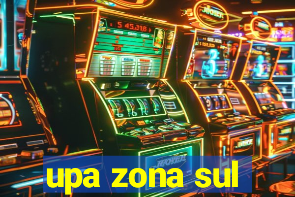 upa zona sul