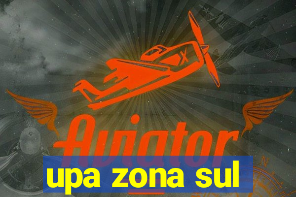 upa zona sul