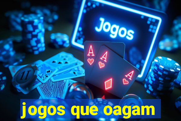 jogos que oagam