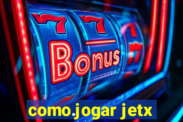 como.jogar jetx