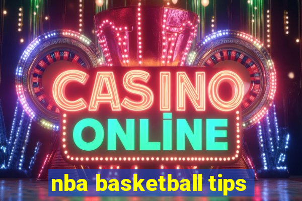 nba basketball tips