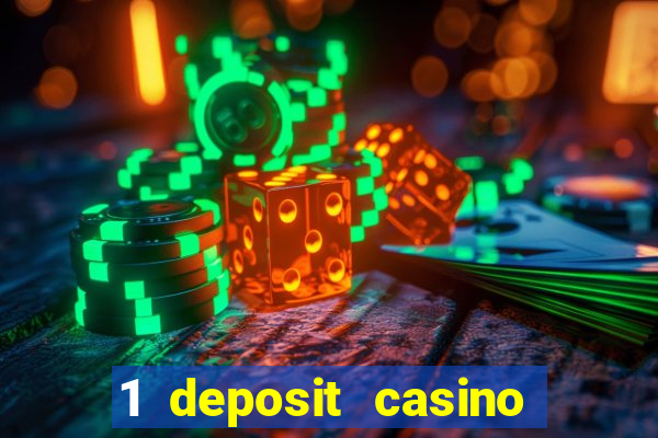 1 deposit casino free spins