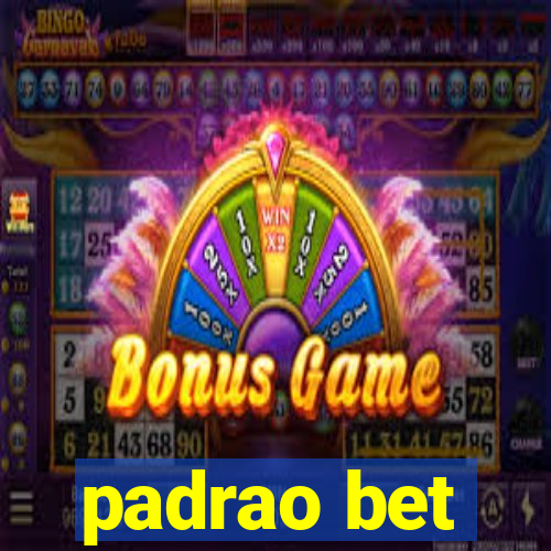 padrao bet