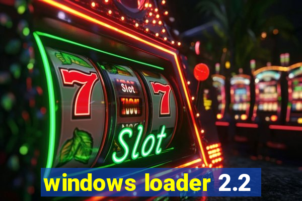 windows loader 2.2