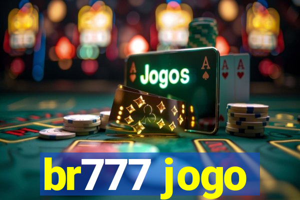 br777 jogo