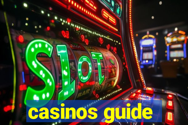 casinos guide