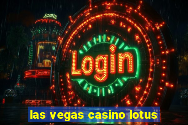 las vegas casino lotus