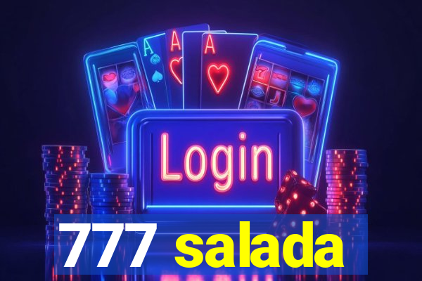 777 salada