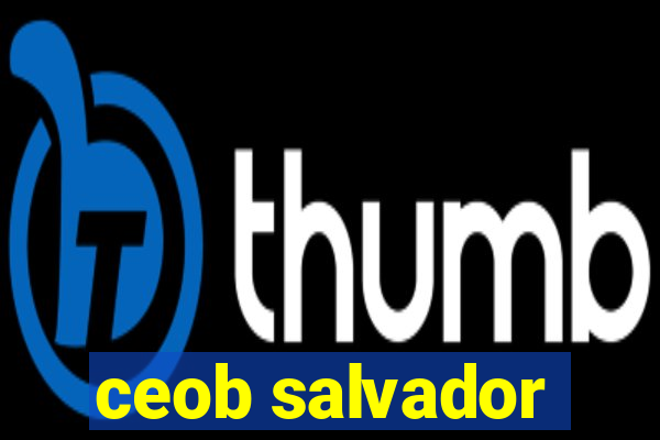 ceob salvador