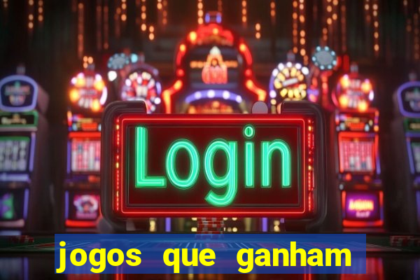 jogos que ganham dinheiro ao se cadastrar