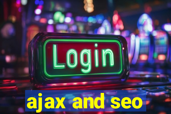 ajax and seo