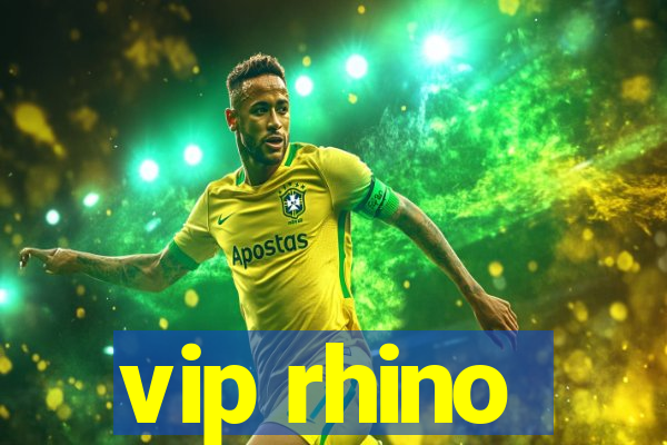 vip rhino