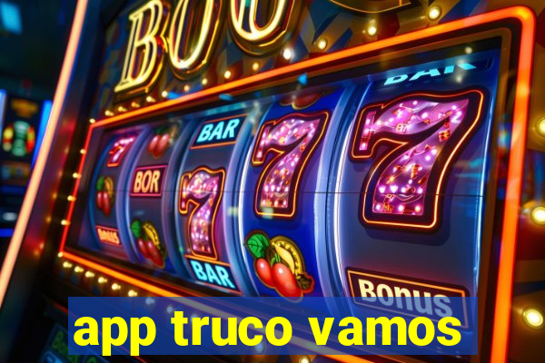 app truco vamos