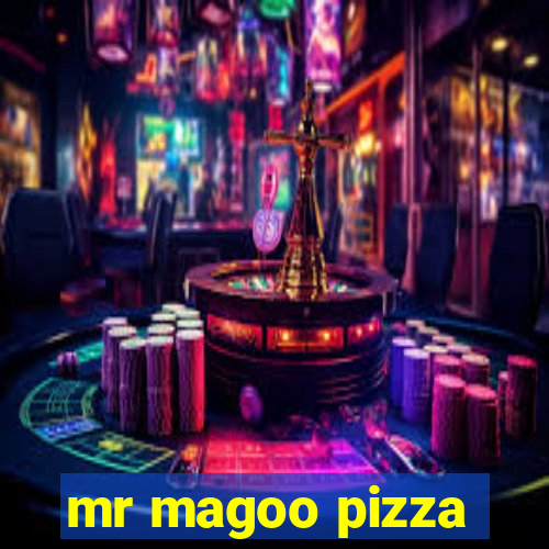 mr magoo pizza