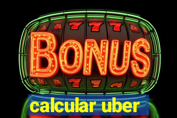 calcular uber