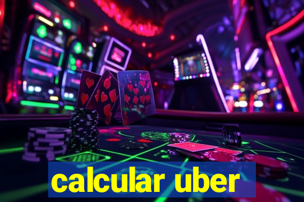 calcular uber