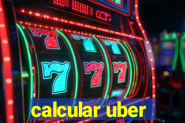 calcular uber