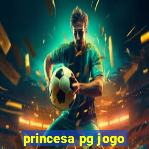 princesa pg jogo