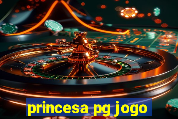 princesa pg jogo