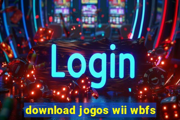 download jogos wii wbfs