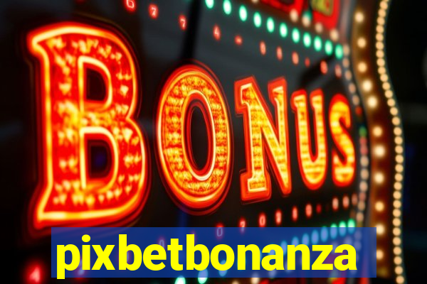 pixbetbonanza