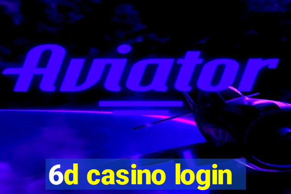 6d casino login