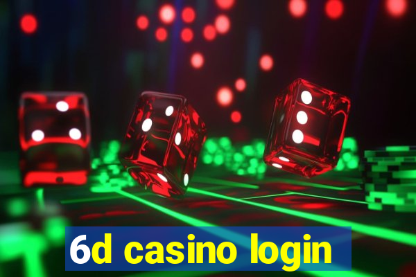 6d casino login