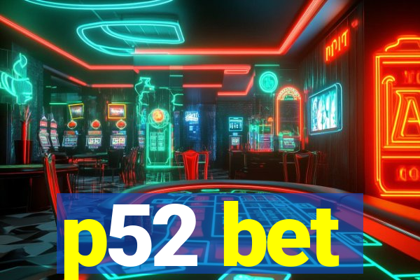 p52 bet